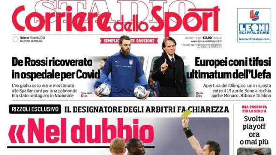 L'apertura del Corriere dello Sport con l'intervista a Rizzoli: "Nel dubbio sempre al VAR"