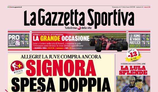 La Gazzetta Sportiva apre con la Juventus: "Signora spesa doppia"