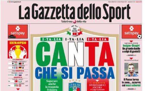 L'apertura de La Gazzetta dello Sport sull'Italia: "Canta che si passa"