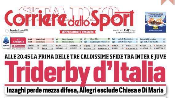 Corriere dello Sport in apertura: "Triderby d'Italia"