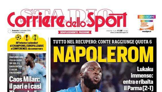 Il Corriere dello Sport titola: "Napolerom. Lukaku entra e ribalta il Parma"