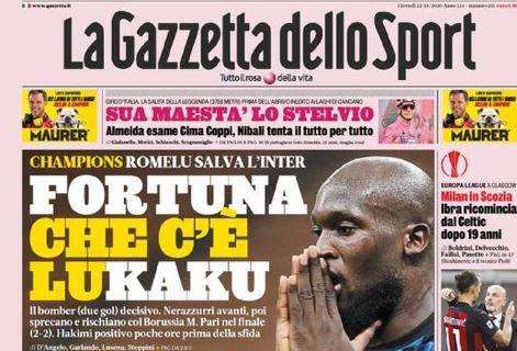 La Gazzetta dello Sport: "Fortuna che c'è Lukaku. Riecco l'Eurodea"