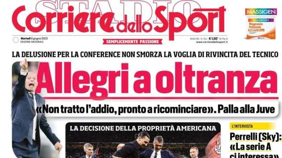 Corriere dello Sport sul futuro della Juve: "Allegri a oltranza"