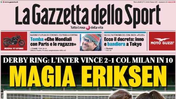 L'apertura de La Gazzetta dello Sport sul derby vinto dell'Inter: "Magia Eriksen"