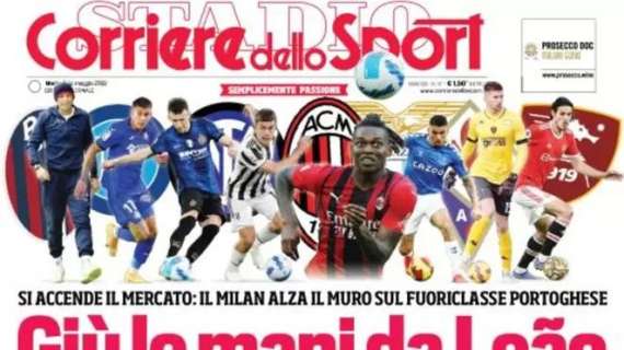 L'apertura del Corriere dello Sport sulle prime trattative di mercato: "Giù le mani da Leao"
