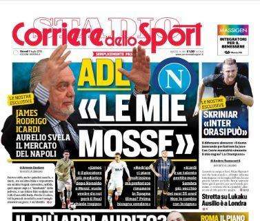 L'apertura del Corriere dello Sport: "ADL: Le mie mosse"