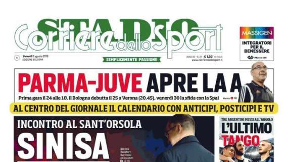 Corriere dello Sport-Stadio: "Parma-Juve apre la Serie A"