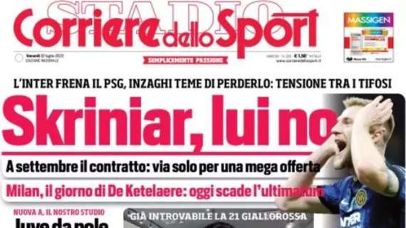 L'apertura del Corriere dello Sport: "Skriniar, lui no". L'Inter ora frena il PSG