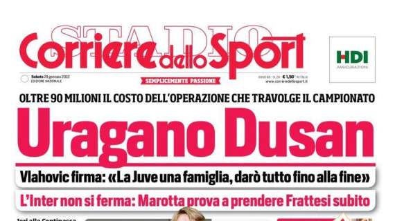 L'apertura del Corriere dello Sport: "Uragano Dusan"