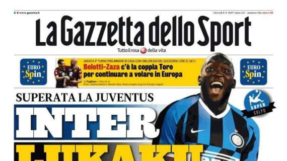 L'apertura de La Gazzetta dello Sport: "Inter, Lukaku è tuo!"