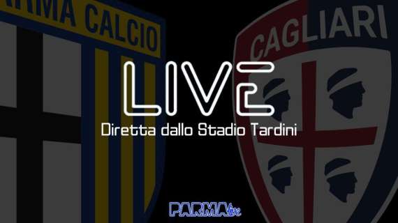 LIVE! Parma-Cagliari 1-3, i sardi espugnano il Tardini. Parma battuto