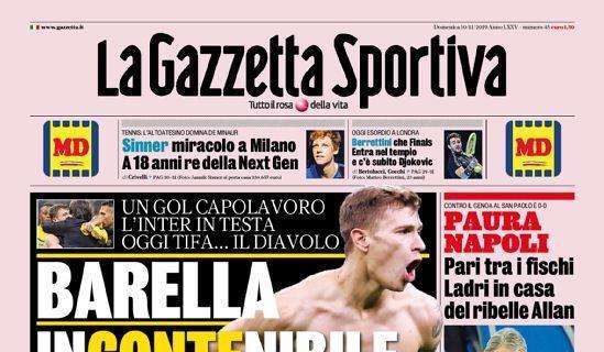 L'apertura de La Gazzetta dello Sport: "Barella incontenibile"