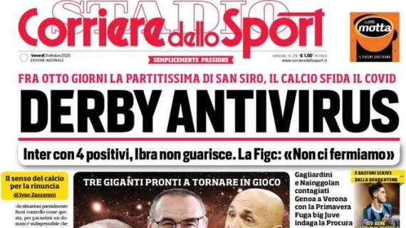 Il Corriere dello Sport in apertura: "Derby antivirus"