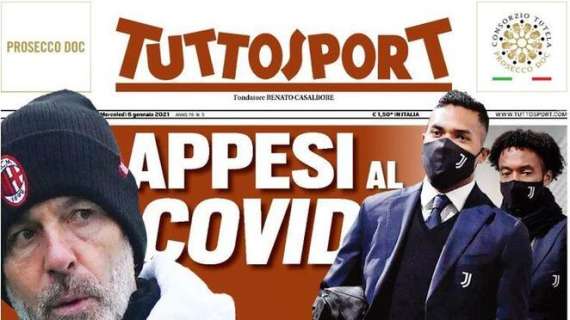 Tuttosport in apertura su Milan-Juve: "Appesi al Covid"