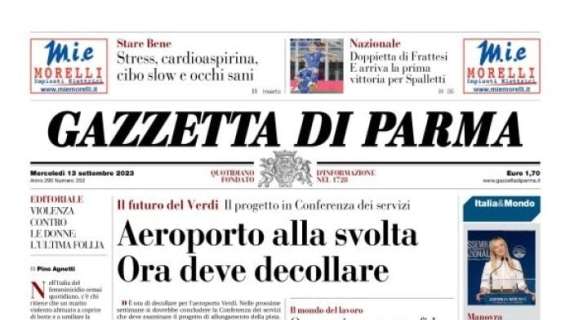 Gazzetta di Parma: "Nuovo stadio, avanti tutta. Il punto sulla concessione"