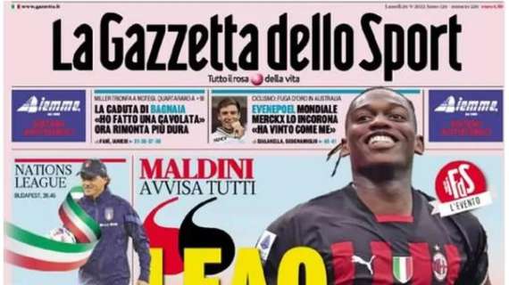 La Gazzetta dello Sport in apertura sulle parole di Maldini: "Leao lo teniamo noi"