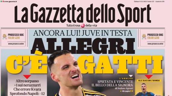 La Gazzetta dello Sport su Juventus-Napoli: "Allegri, c'è Gatti"