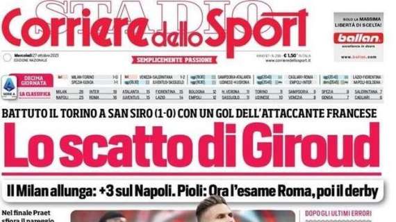 Corriere dello Sport: "Lo scatto di Giroud, nona vittoria su dieci partite"