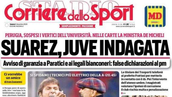 L'apertura del Corriere dello Sport: "Suarez, Juve indagata"