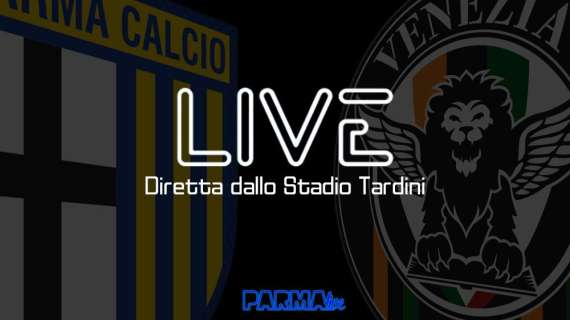 LIVE! Parma-Venezia 3-1, il Parma vola e passa il turno di Coppa Italia