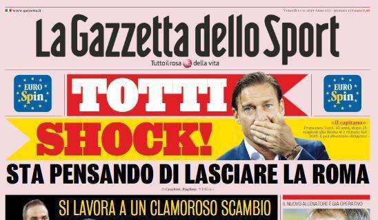 Gazzetta dello Sport: "Totti shock! Sta pensando di lasciare la Roma"