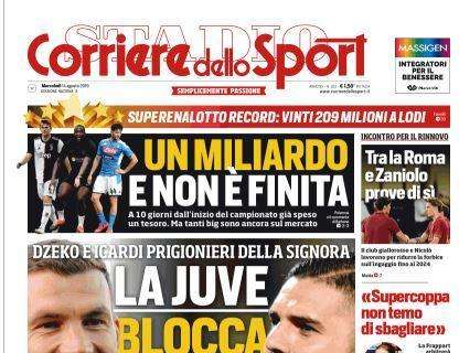 Corriere dello Sport: "La Juve blocca tutto"