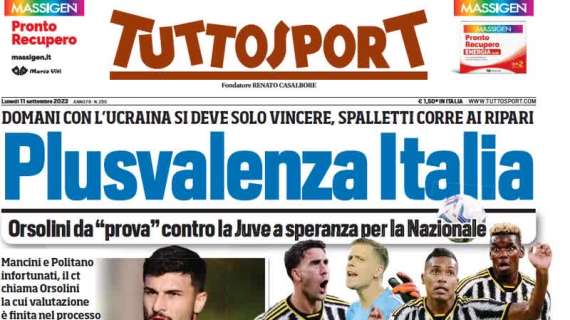 Tuttosport in prima pagina: "Plusvalenza Italia". Orsolini chiamato ad abbattere l'Ucraina