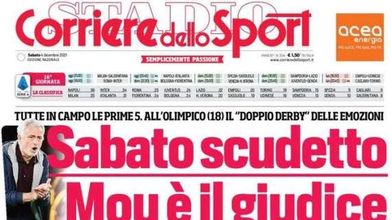 Corriere dello Sport: "Sabato Scudetto, Mou è il giudice"