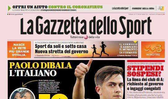 La Gazzetta dello Sport in apertura: "Juve, Dibala l'italiano: Io resto qui!"