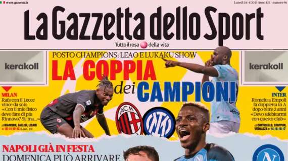 La prima pagina de La Gazzetta dello Sport sul Napoli vicino allo scudetto: "O sole tuo"