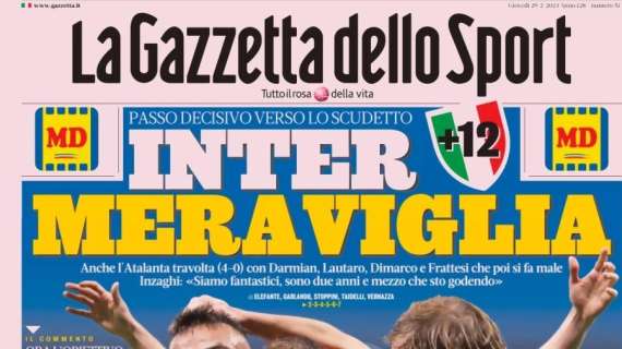 La Gazzetta dello Sport apre così: "Inter meraviglia"