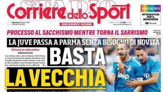 Corriere dello Sport sulla Juve: "Basta la vecchia"