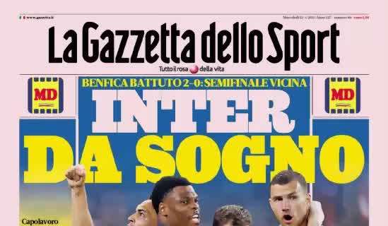 La prima pagina de La Gazzetta dello Sport sui nerazzurri in Champions: "Inter da sogno"