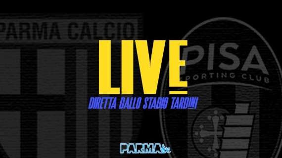 LIVE! Parma-Pisa 3-2, finisce qui: Delprato al 95' fa esplodere il Tardini!!!