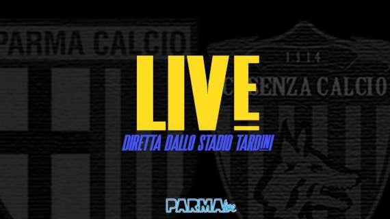 LIVE! Parma-Cosenza 1-1, finisce in parità: il Parma chiude in dieci, ma trova un punto