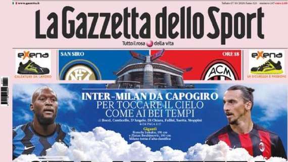 La Gazzetta dello Sport in apertura su Inter-Milan: "Sua altezza il derby"