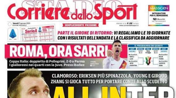 Corriere dello Sport: "All INter. La Roma passa a Parma: ora Sarri"