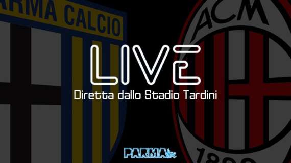 LIVE! Parma-Milan 0-1, finisce qui: il gol di Hernandez gela il Tardini
