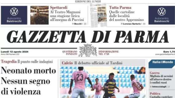 Gazzetta di Parma in apertura: "La Coppa Italia è già finita"