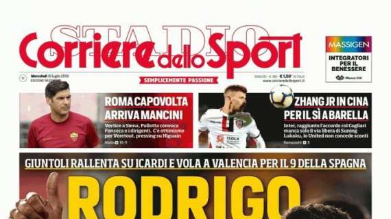 Corriere dello Sport in apertura: "Rodrigo, blitz Napoli"