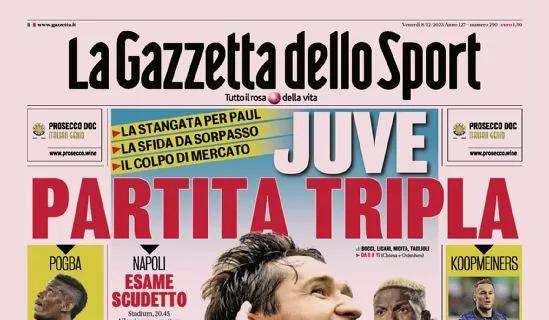 La prima pagina de La Gazzetta dello Sport oggi apre così: "Juve partita tripla"