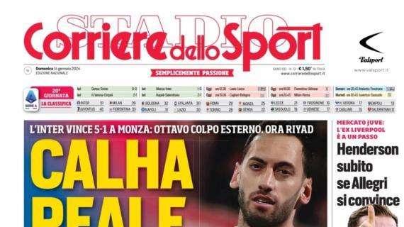 Il Corriere dello Sport in prima pagina: "Calha reale"