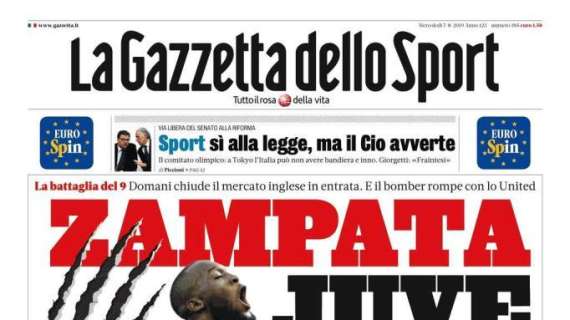 L'apertura de La Gazzetta dello Sport: "Zampata Juve"