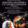 Ecco la "Maratona pianistica c'è anche un piano B"? Sarà a Torgiano il 14 settembre, diretta da Marcella Scarponi