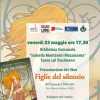 Venerdì 23 maggio a Tuoro la presentazione di "Figlie del silenzio", l'ultimo romanzo di Francesca Silvestri