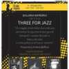 Venerdì 11 luglio alla galleria Entropia di Perugia sarà inaugurata la mostra "Three for Jazz"