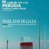Sabato 19 luglio dalle 17.30 farà tappa a Perugia (in Via della Viola) la mostra itinerante "Parlami di Gaza"