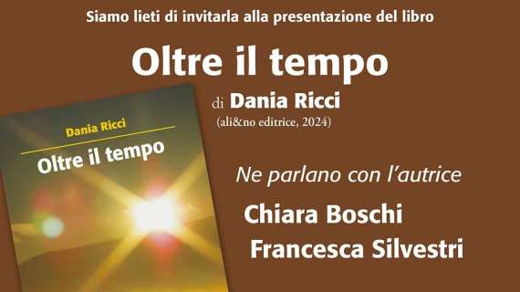 Oggi la presentazione a Perugia del romanzo "Oltre il tempo" di Dania Ricci