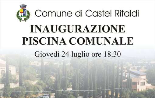 Il 24 luglio apre una nuova piscina comunale in Umbria! A Castel Ritaldi "un sogno diventato realtà"