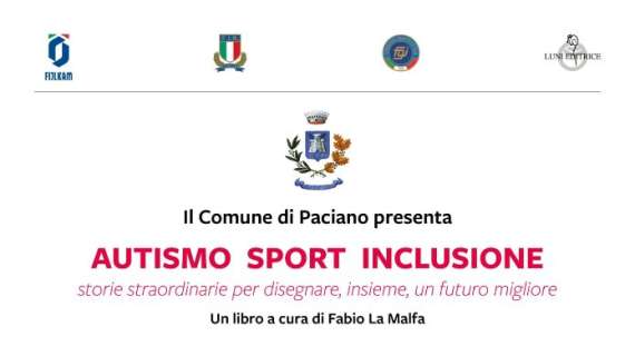 Domenica a Paciano la presentazione del libro "Autismo, Sport, Inclusione. Storie straordinarie per disegnare, insieme, un futuro migliore” 